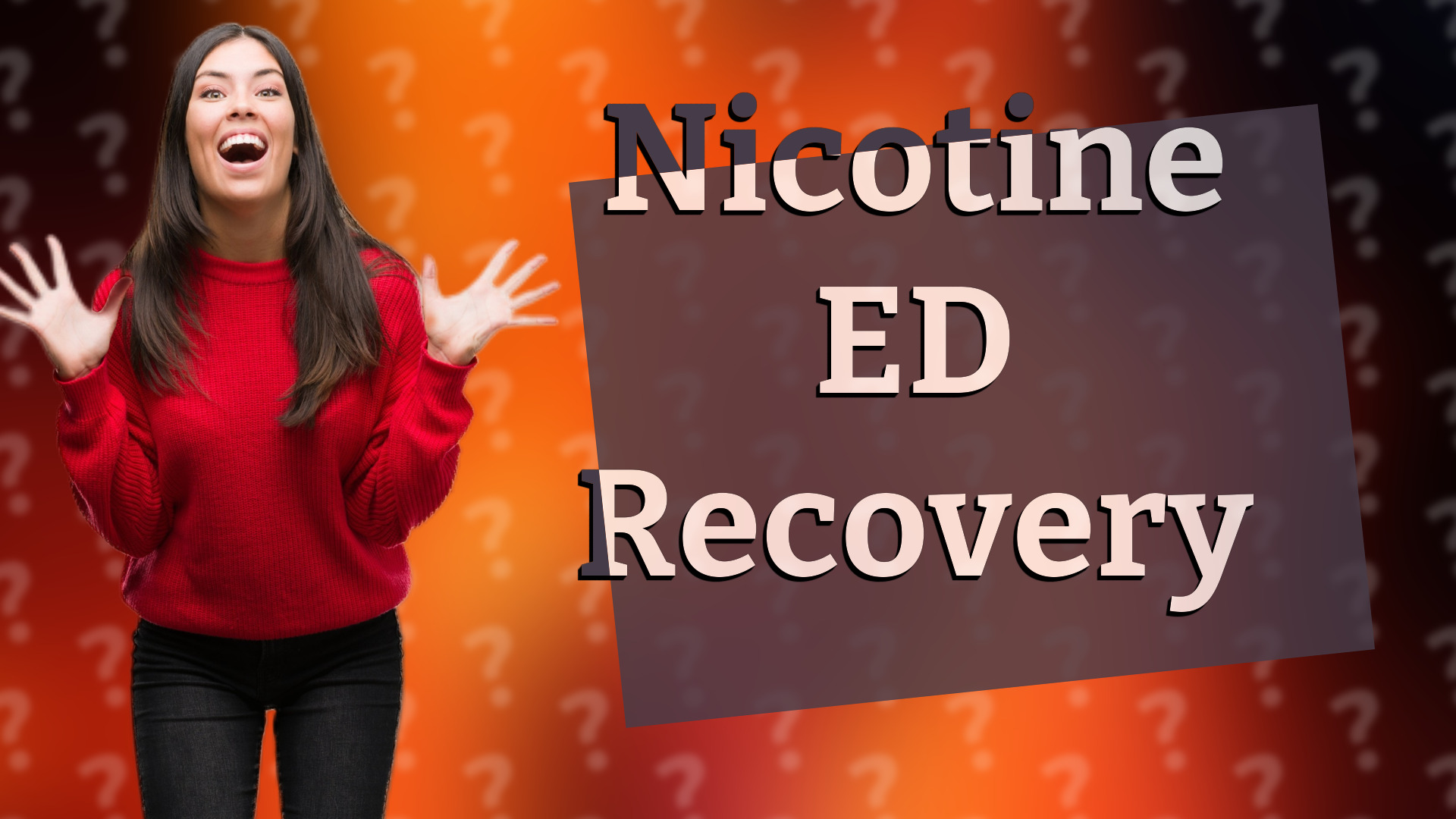 Nicotine ED Recovery
