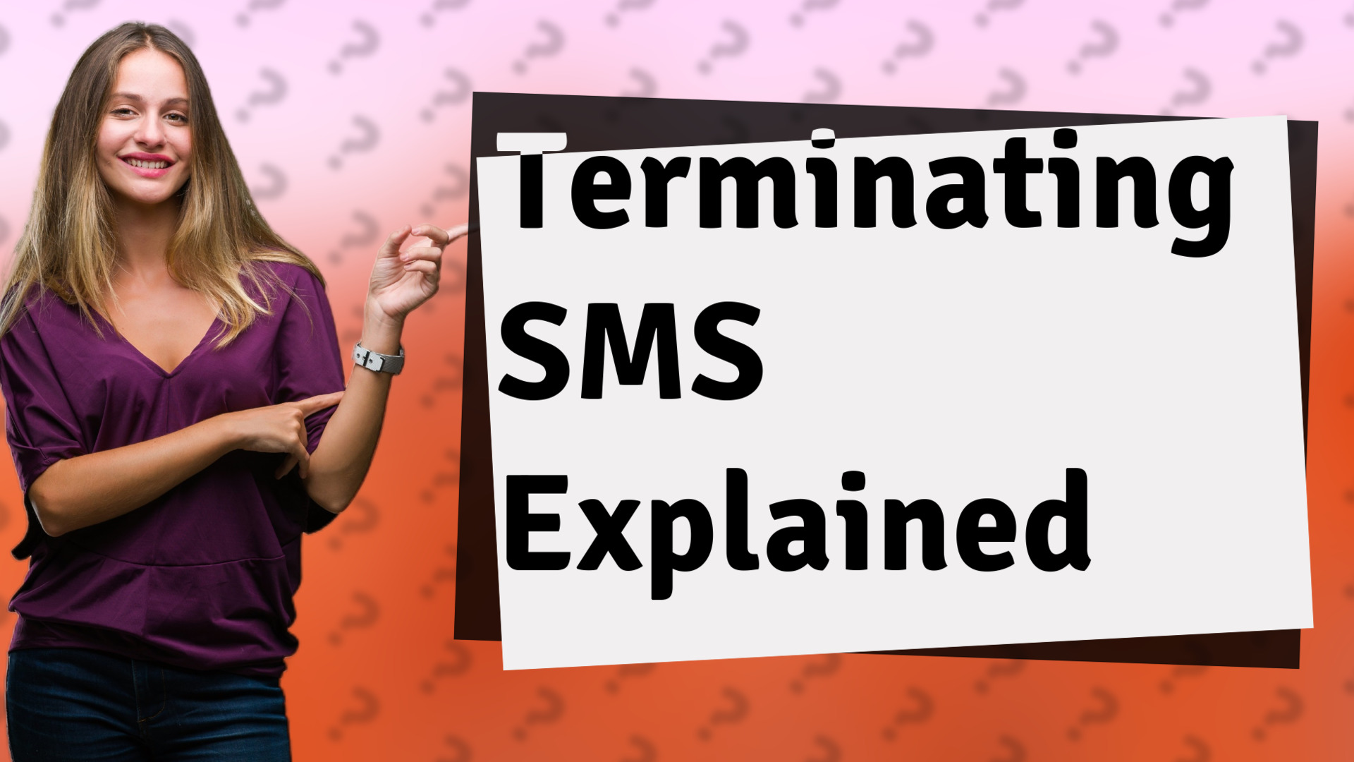 Terminating SMS Explained