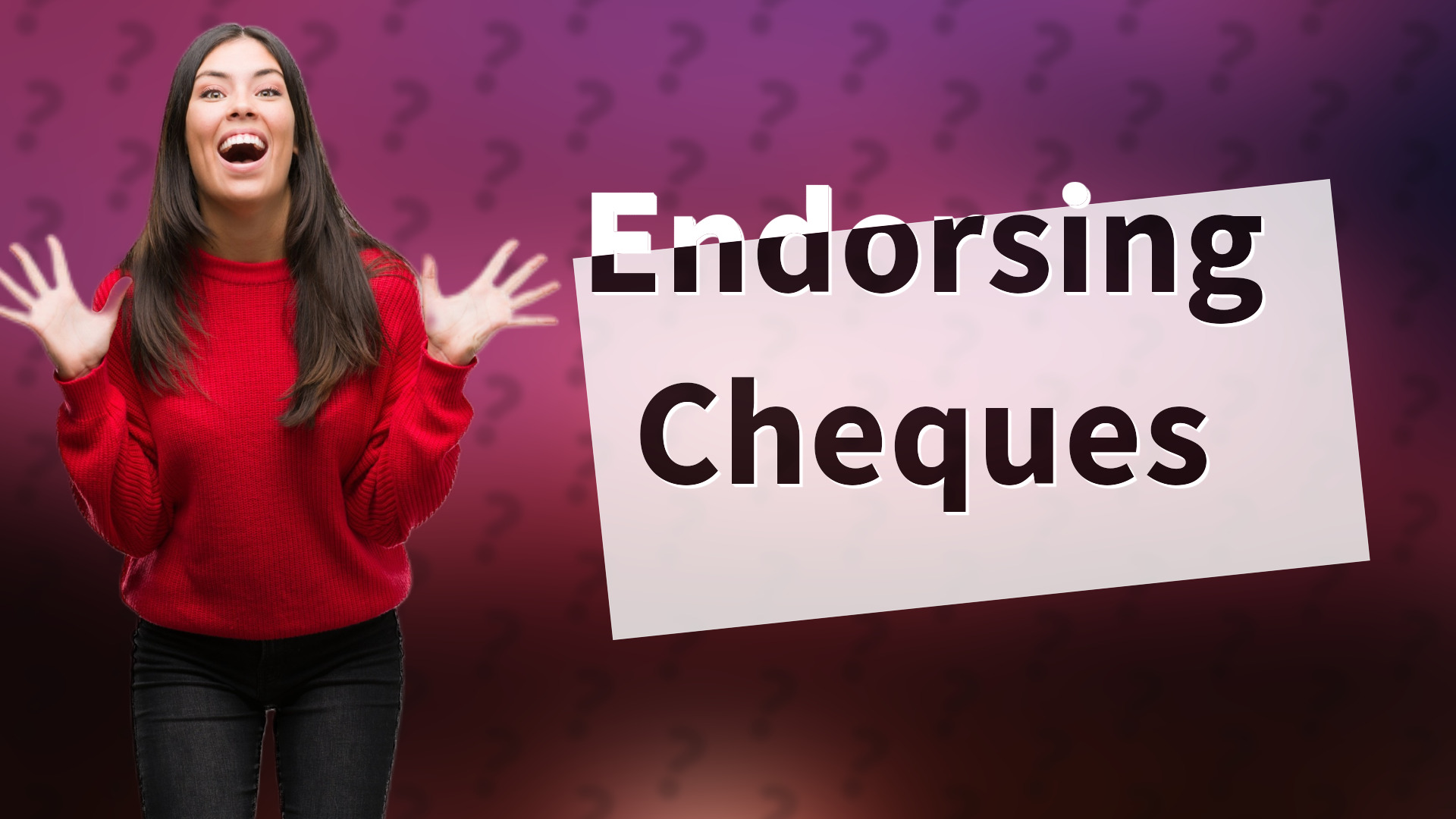 Endorsing Cheques