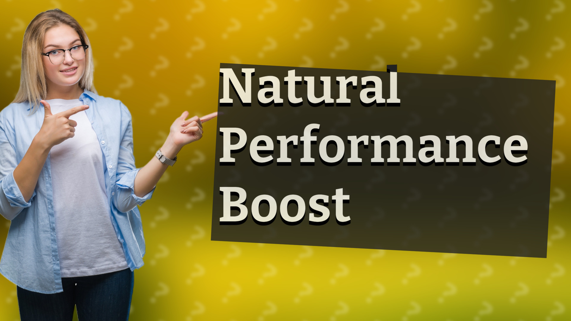 Natural Performance Boost