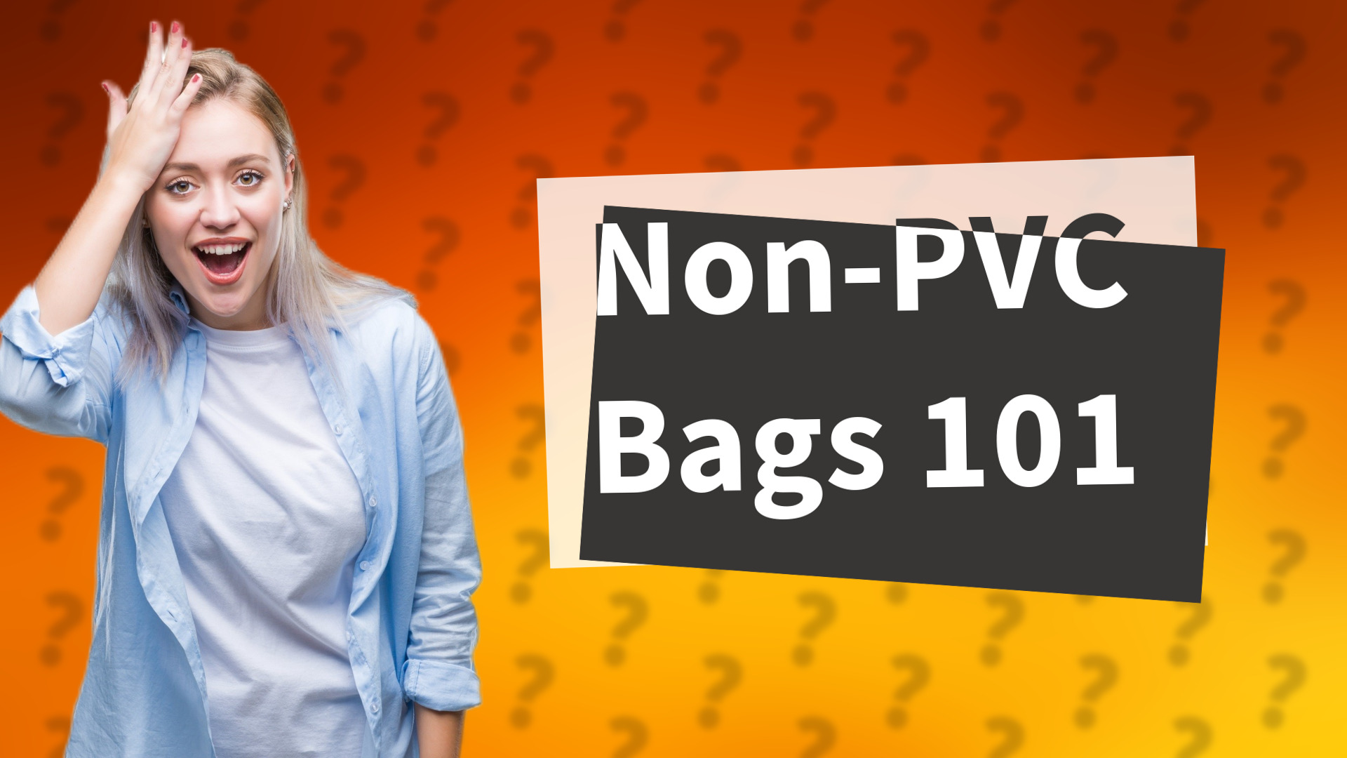 Non-PVC Bags 101