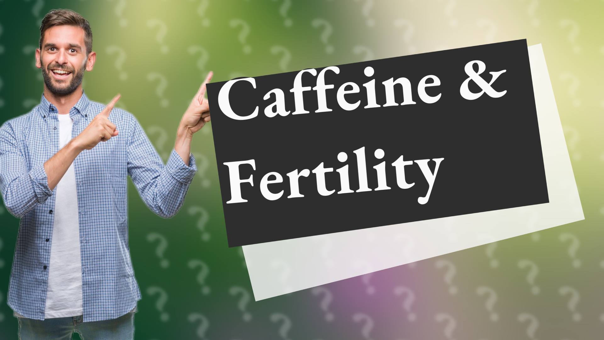 Caffeine & Fertility