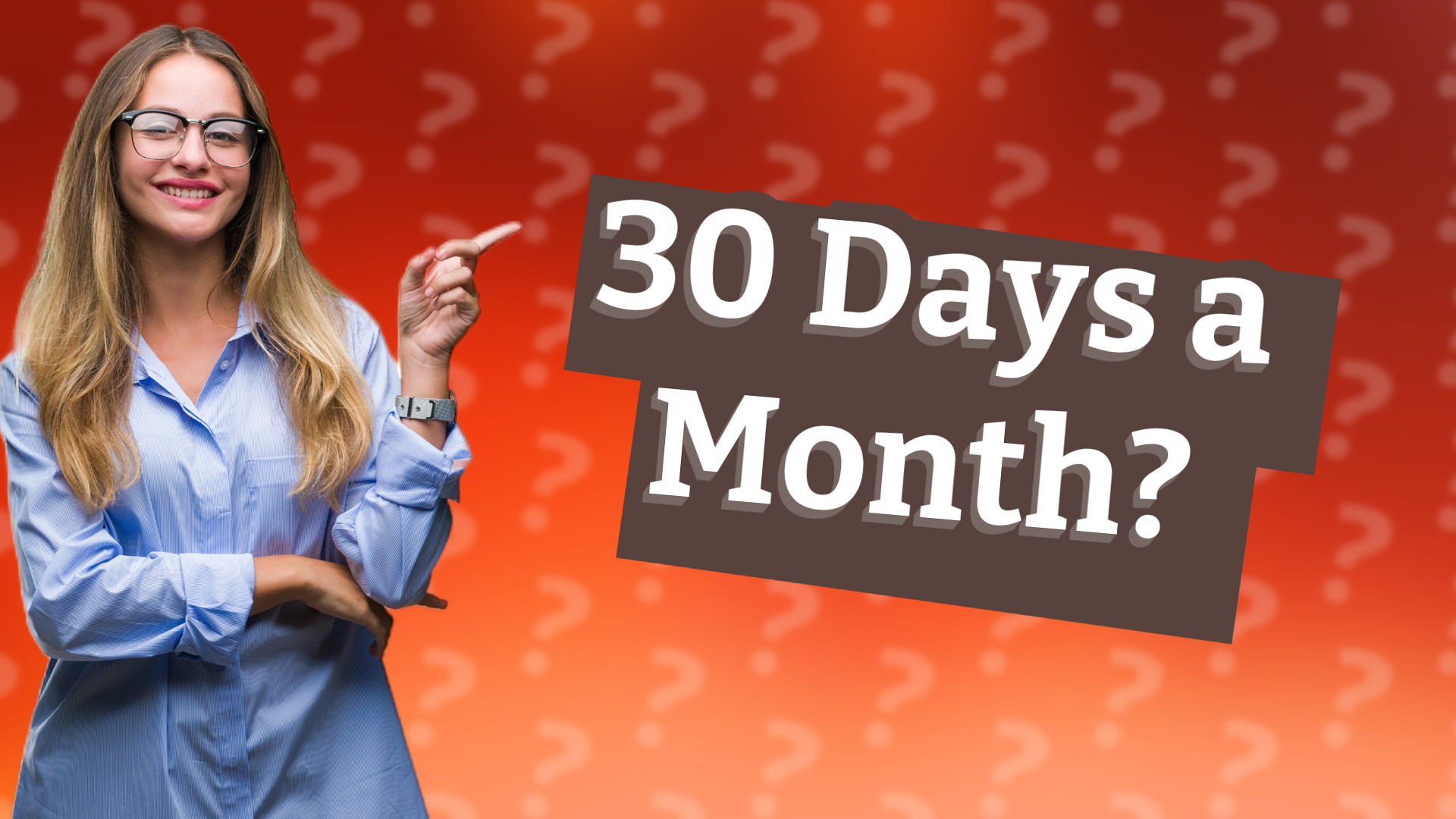 30 Days a Month?