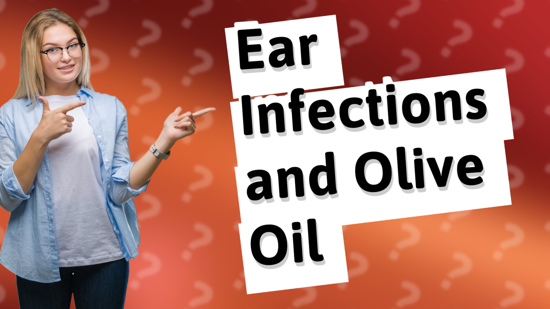 Ear Infections and Olive Oil