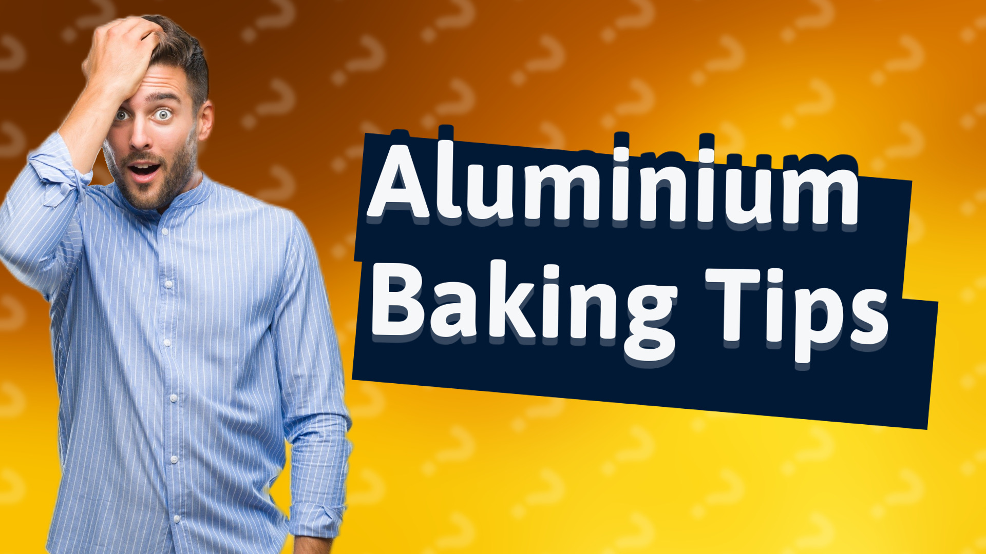 Aluminium Baking Tips