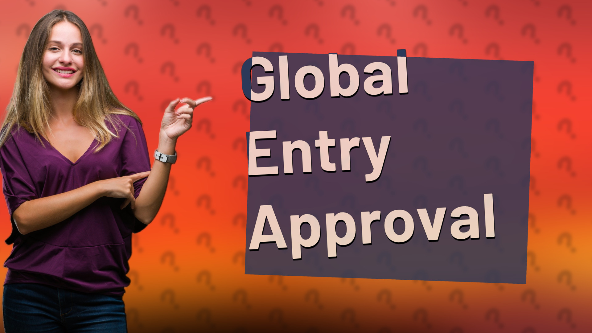 Global Entry Approval