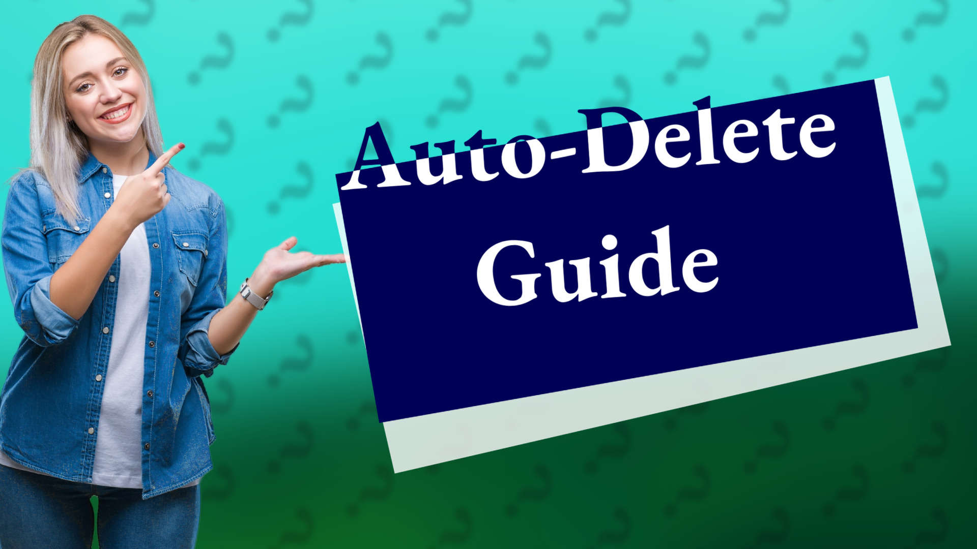 Auto-Delete Guide