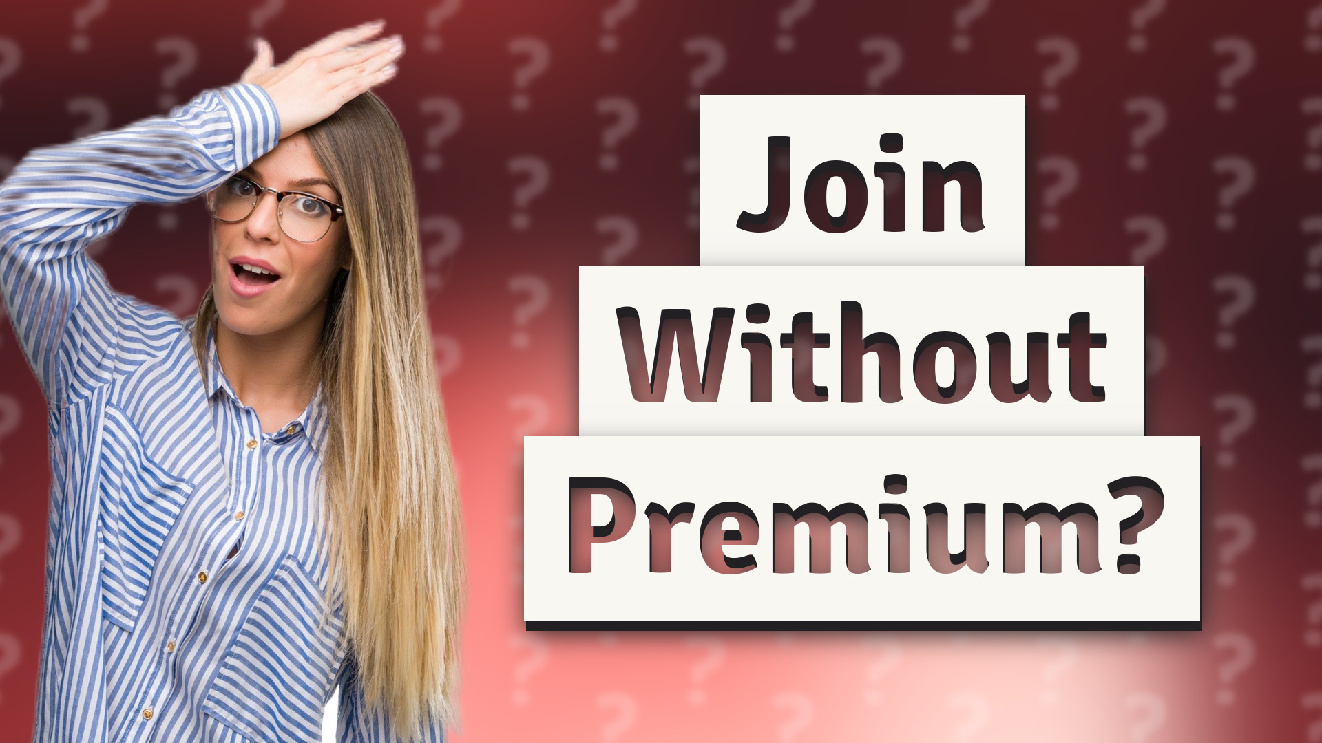Join Without Premium?