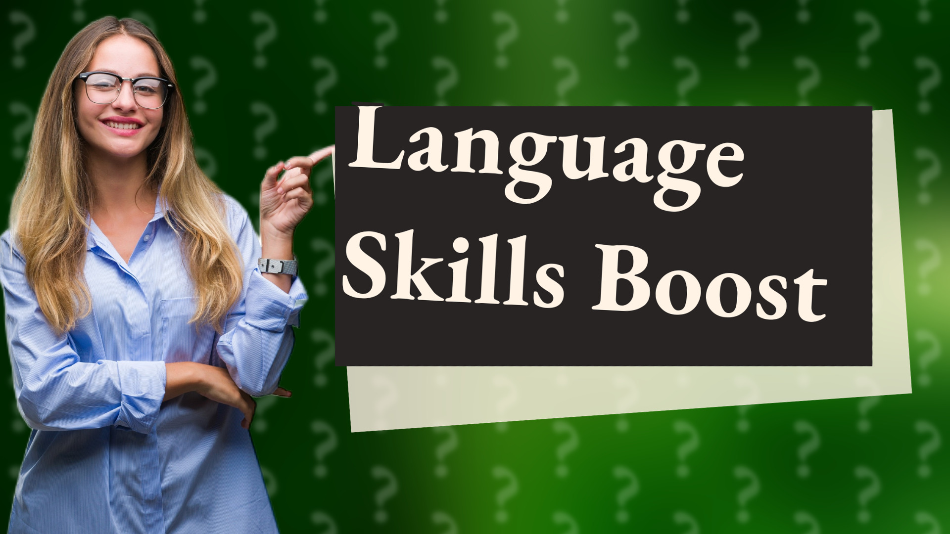 Language Skills Boost