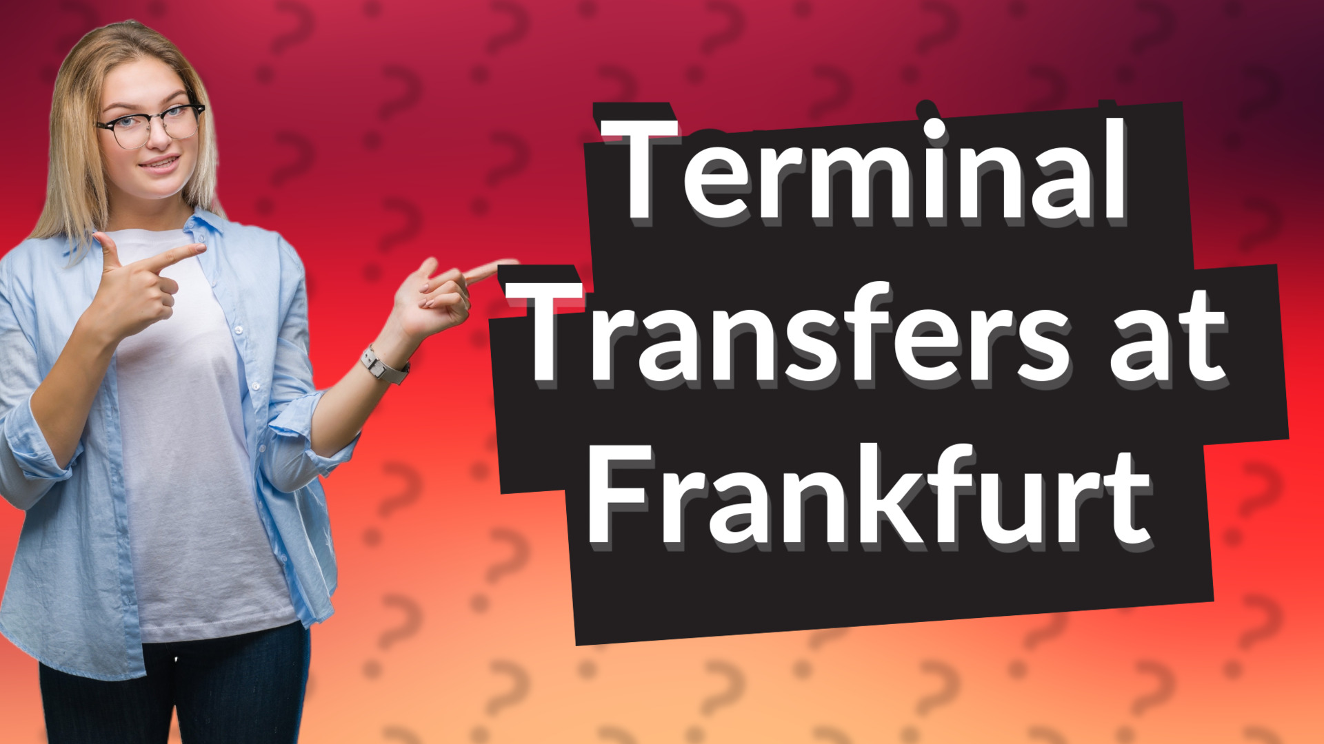 Terminal Transfers at Frankfurt