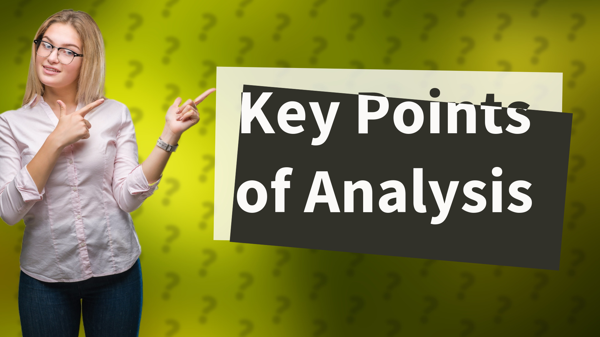 Key Points of Analysis