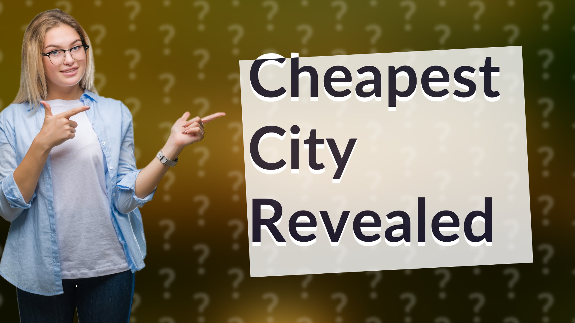 Cheapest City Revealed