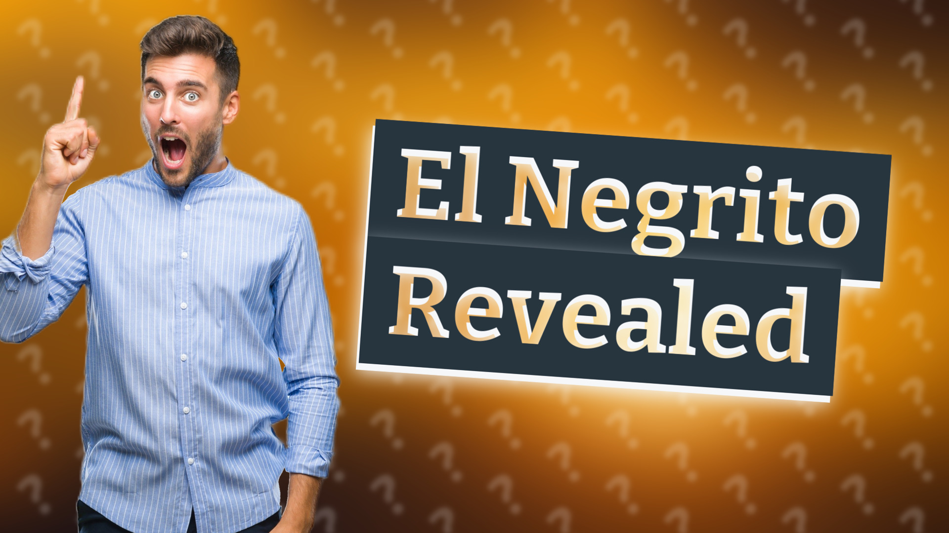 El Negrito Revealed
