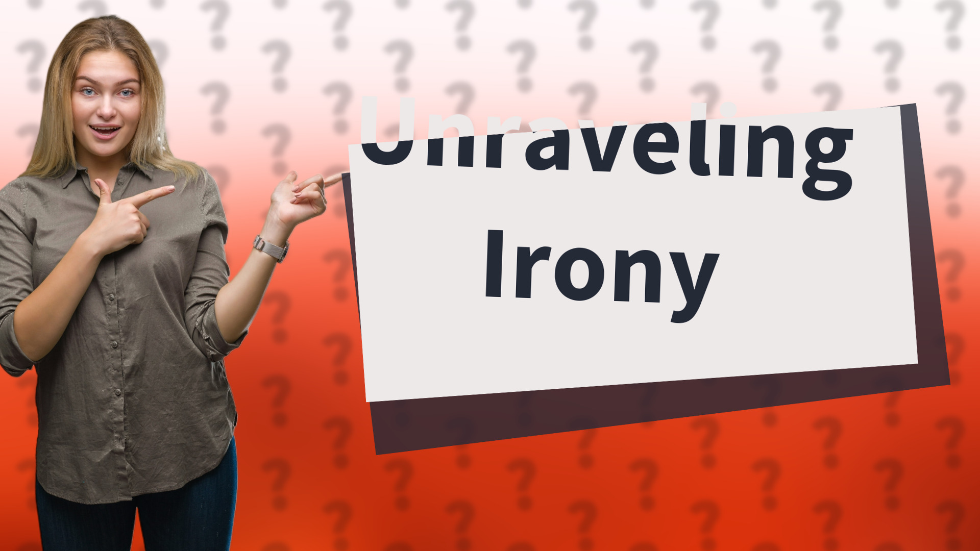 Unraveling Irony
