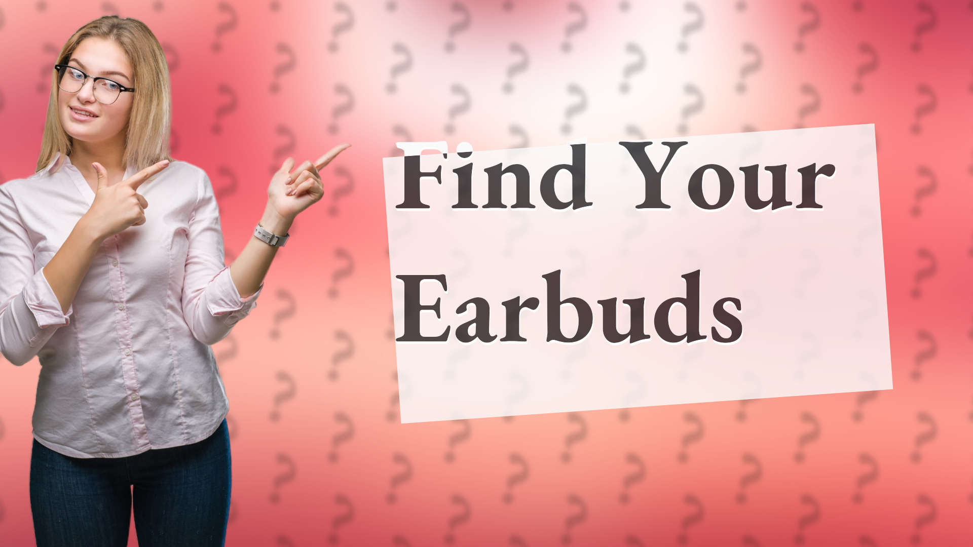 Find Your Earbuds
