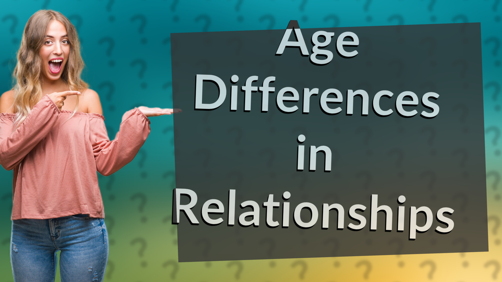 Age Differences in Relationships