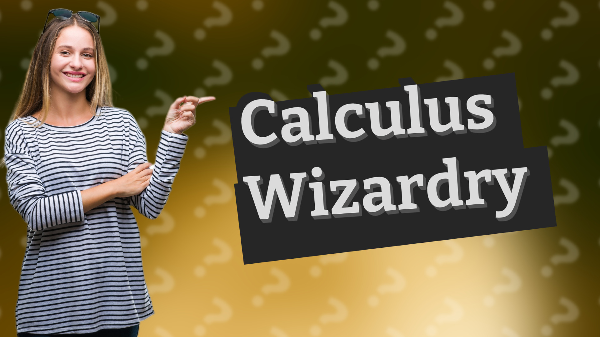 Calculus Wizardry