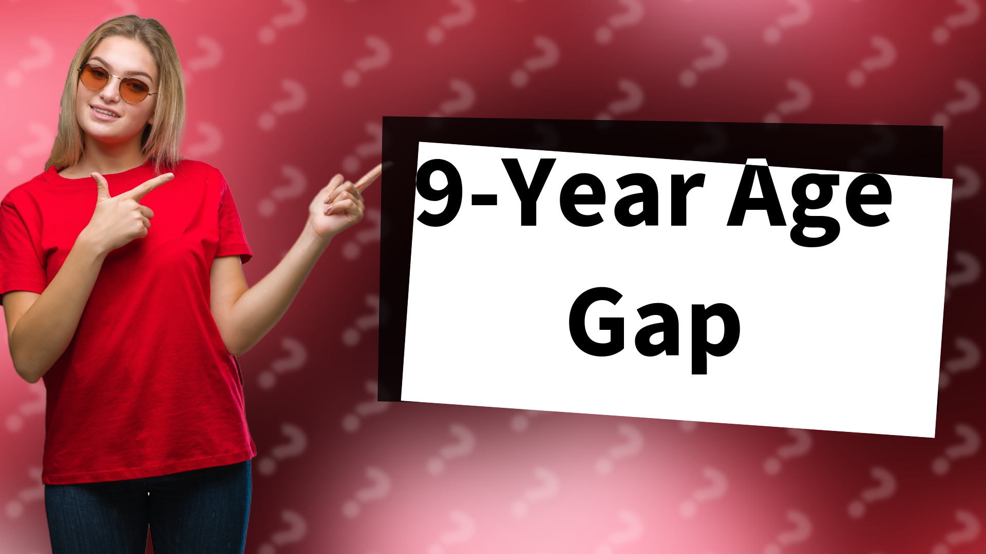 9-Year Age Gap
