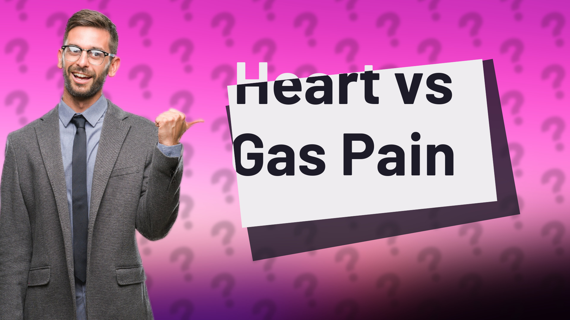 Heart vs Gas Pain