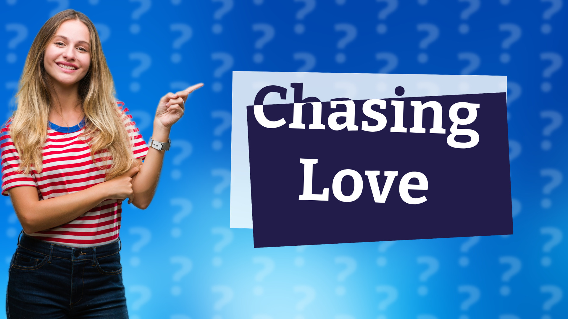 Chasing Love