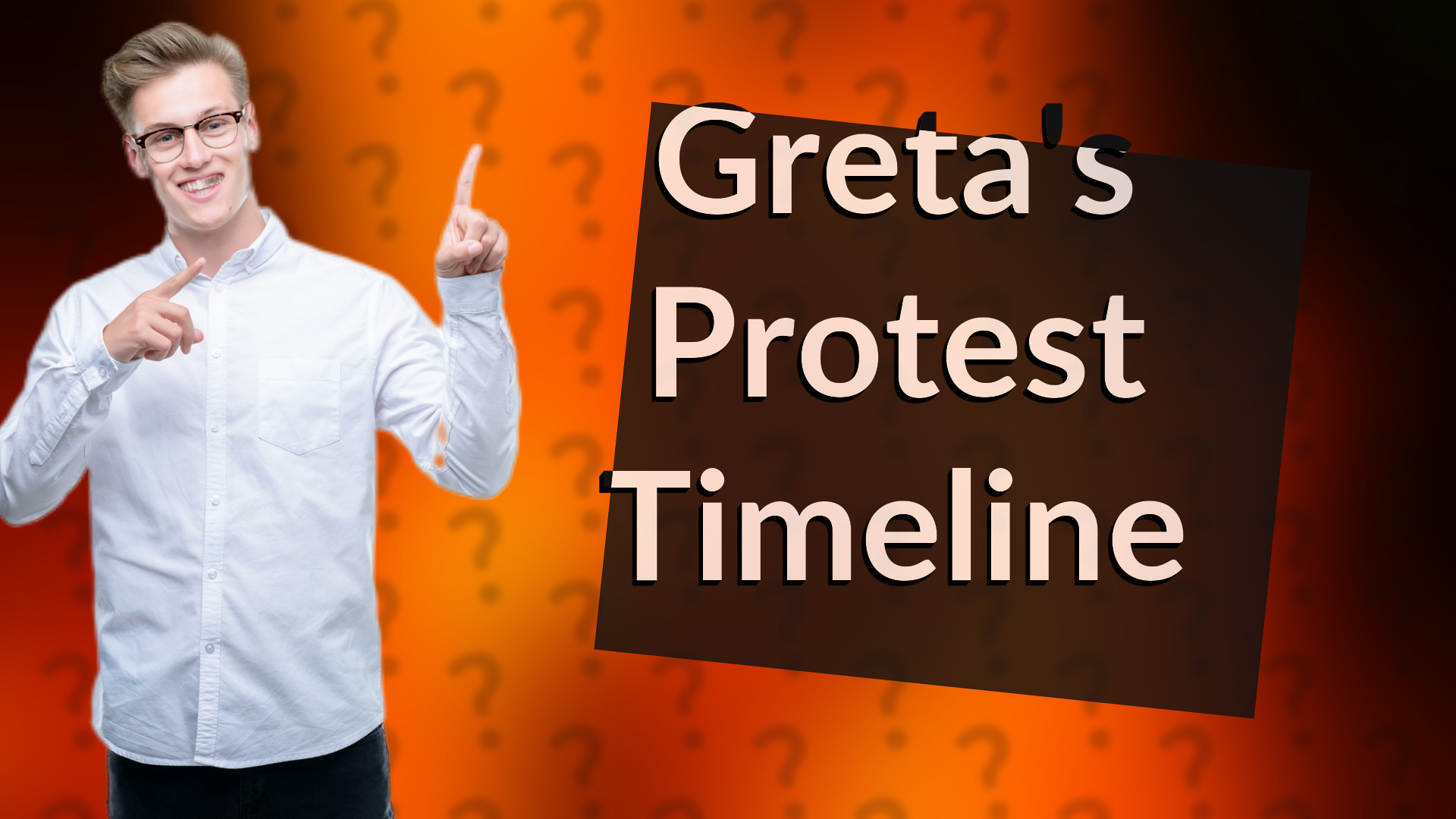 Greta's Protest Timeline