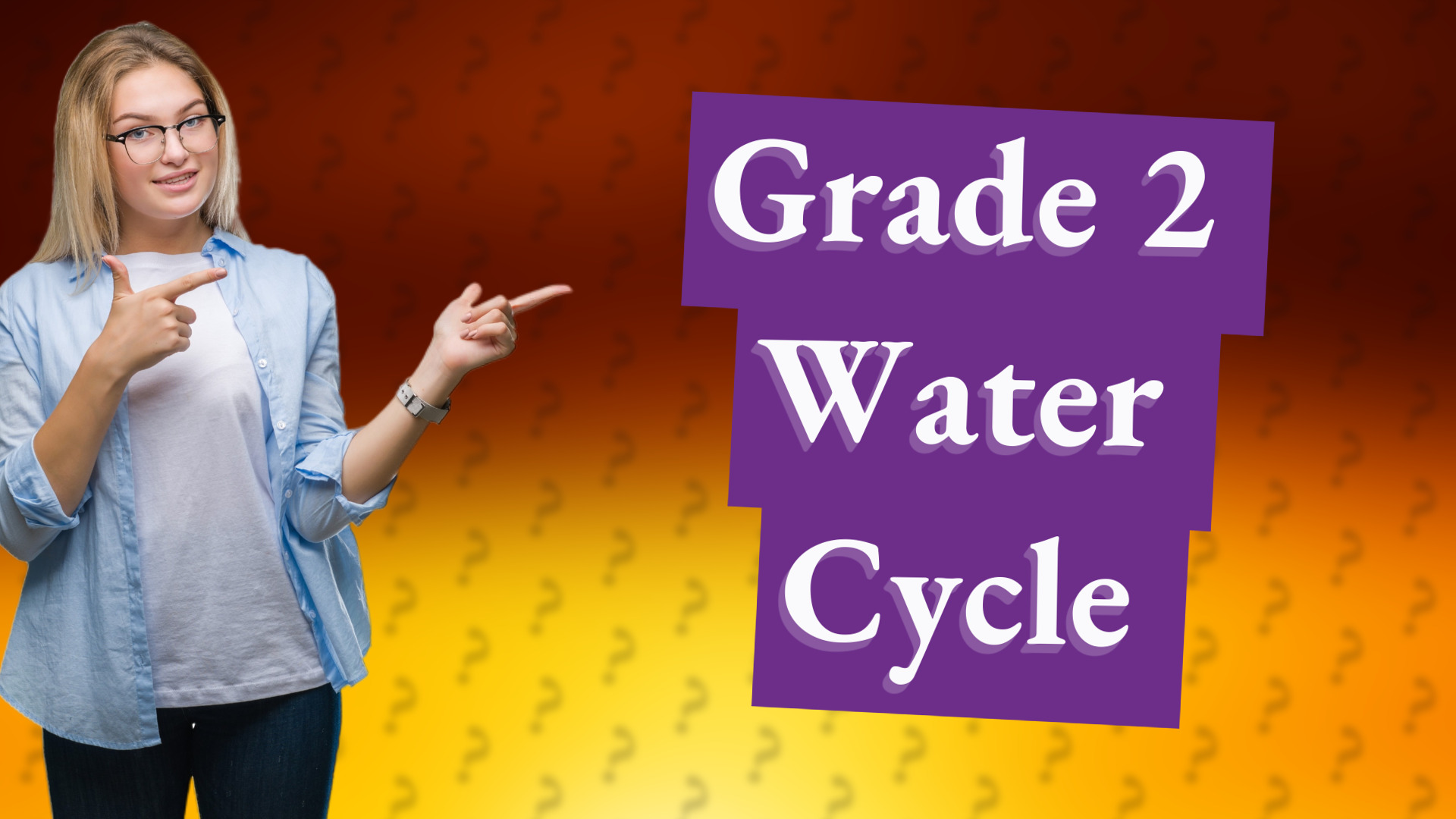 Grade 2 Water Cycle
