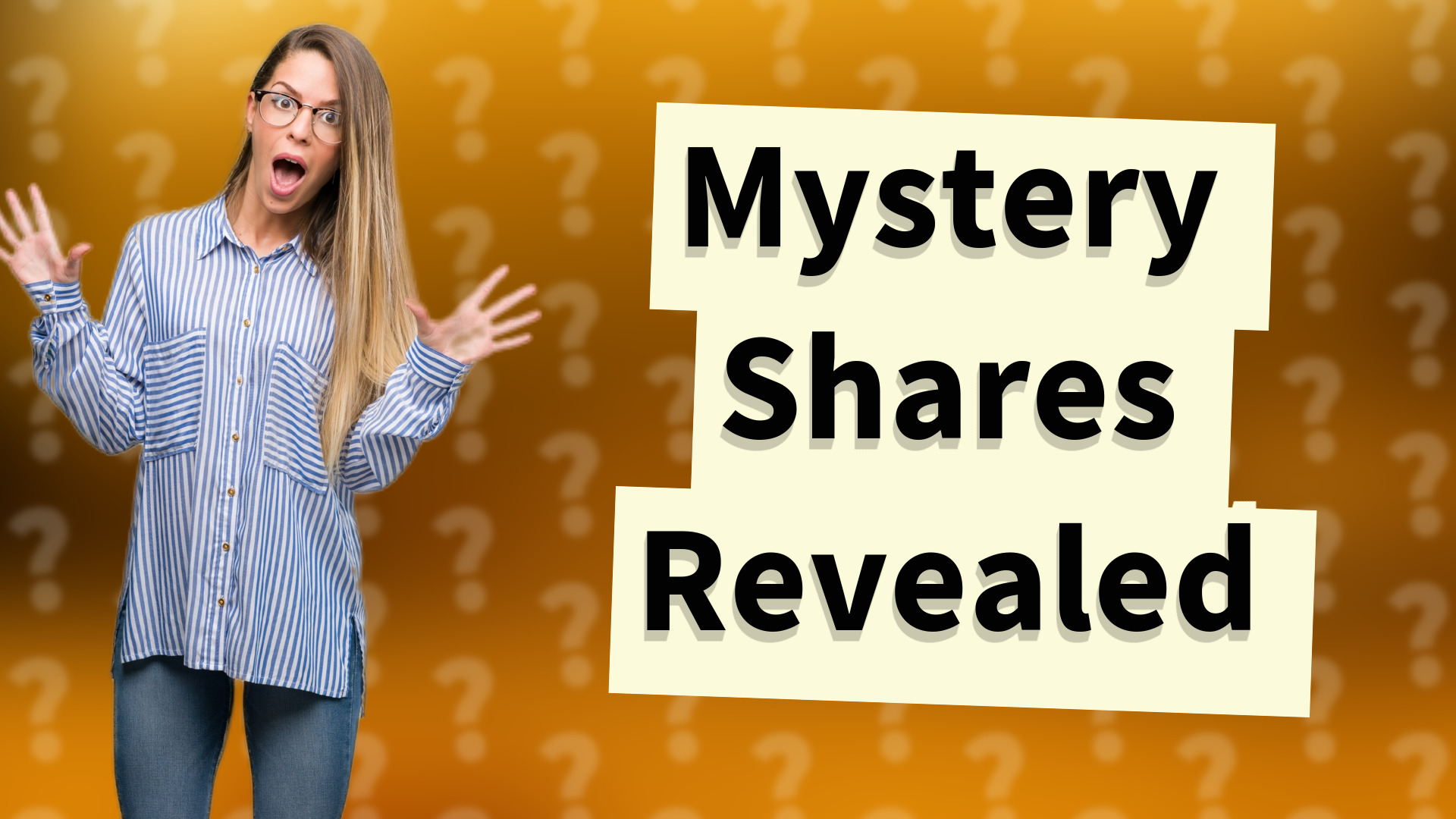 Mystery Shares Revealed