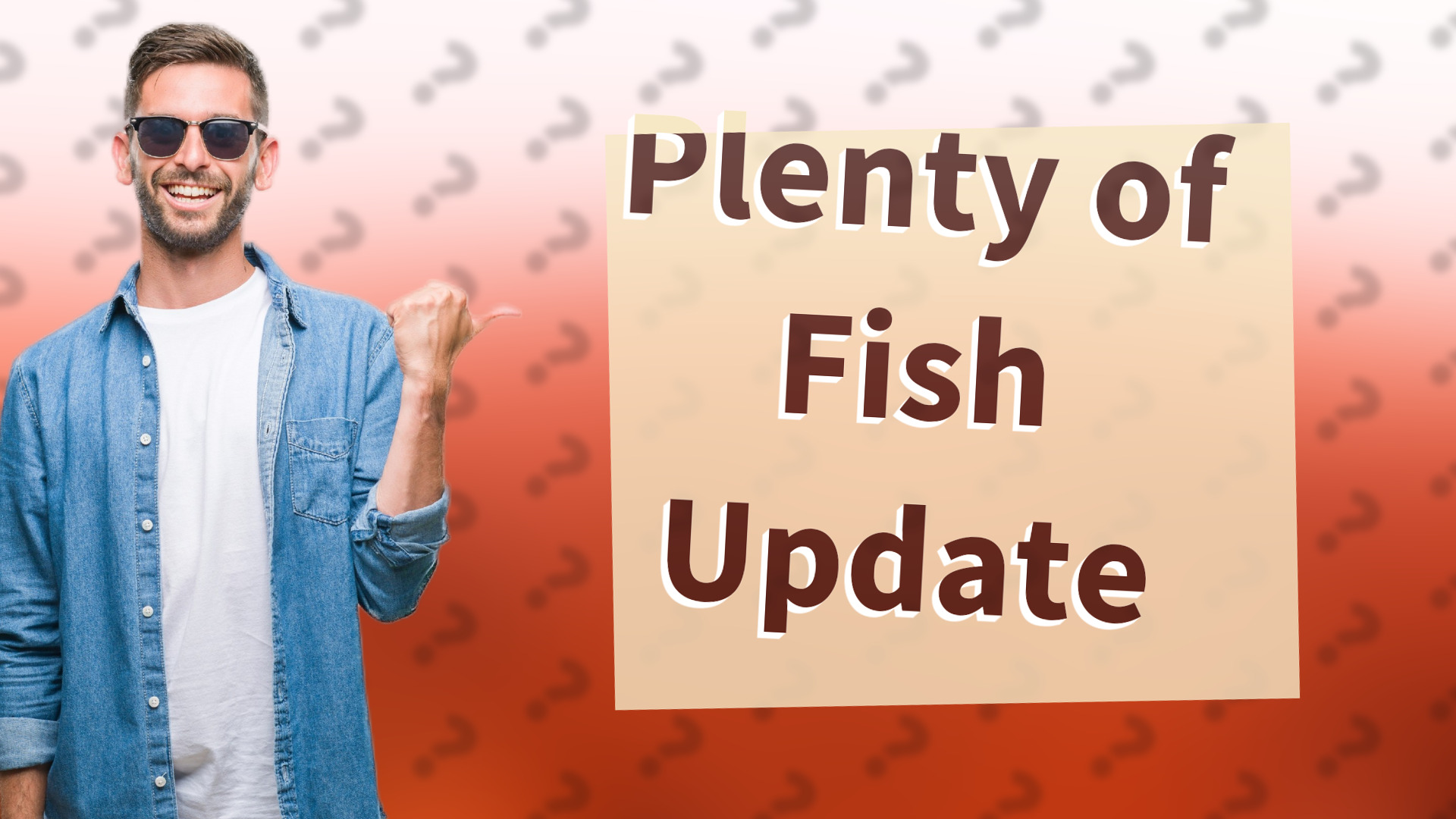 Plenty of Fish Update