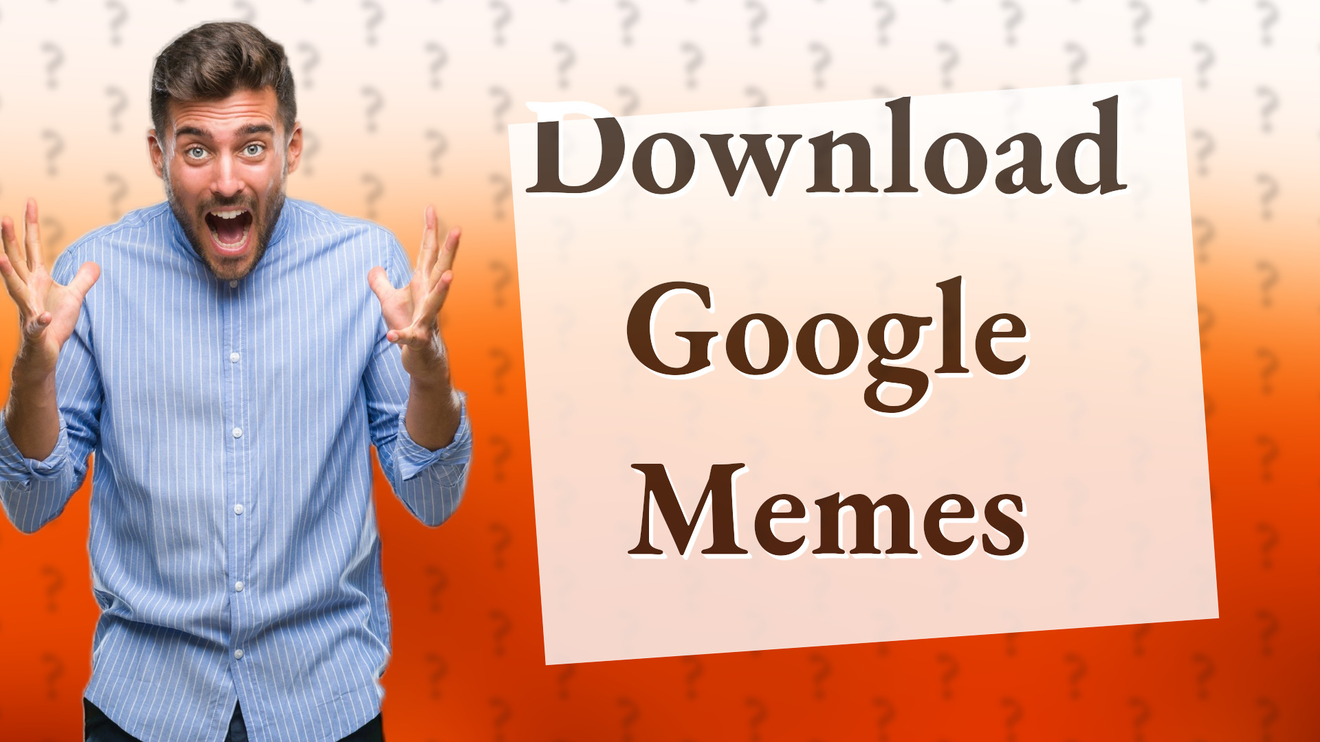 Download Google Memes