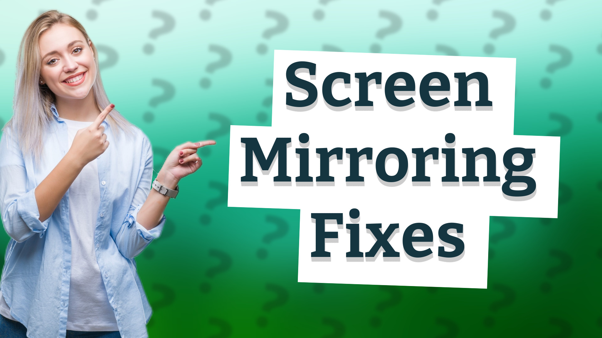 Screen Mirroring Fixes