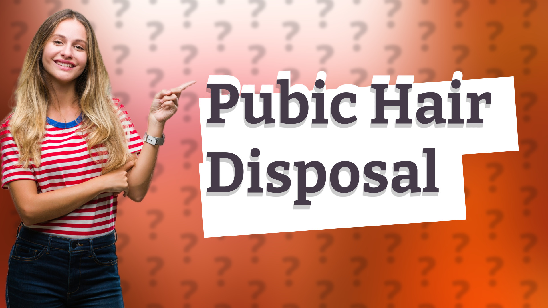 Pubic Hair Disposal