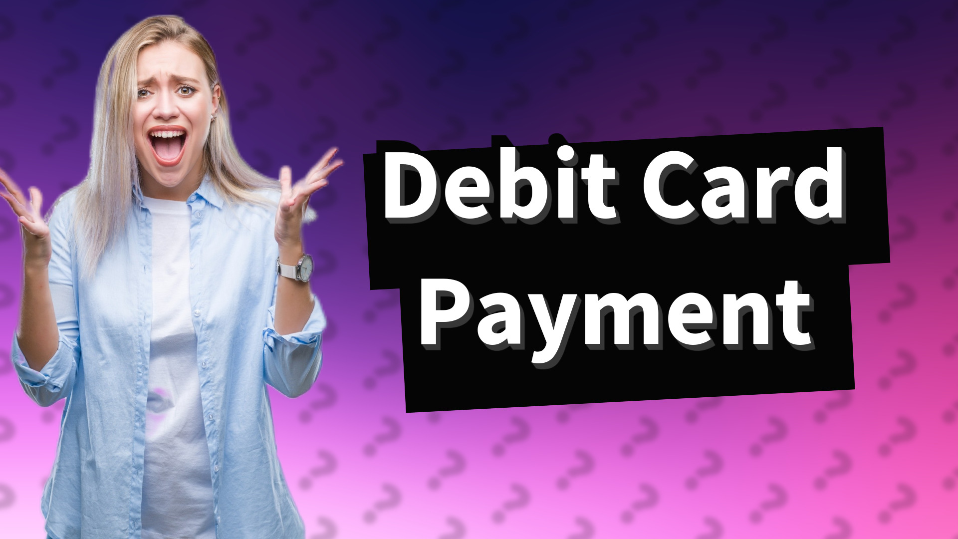 Debit Card Payment