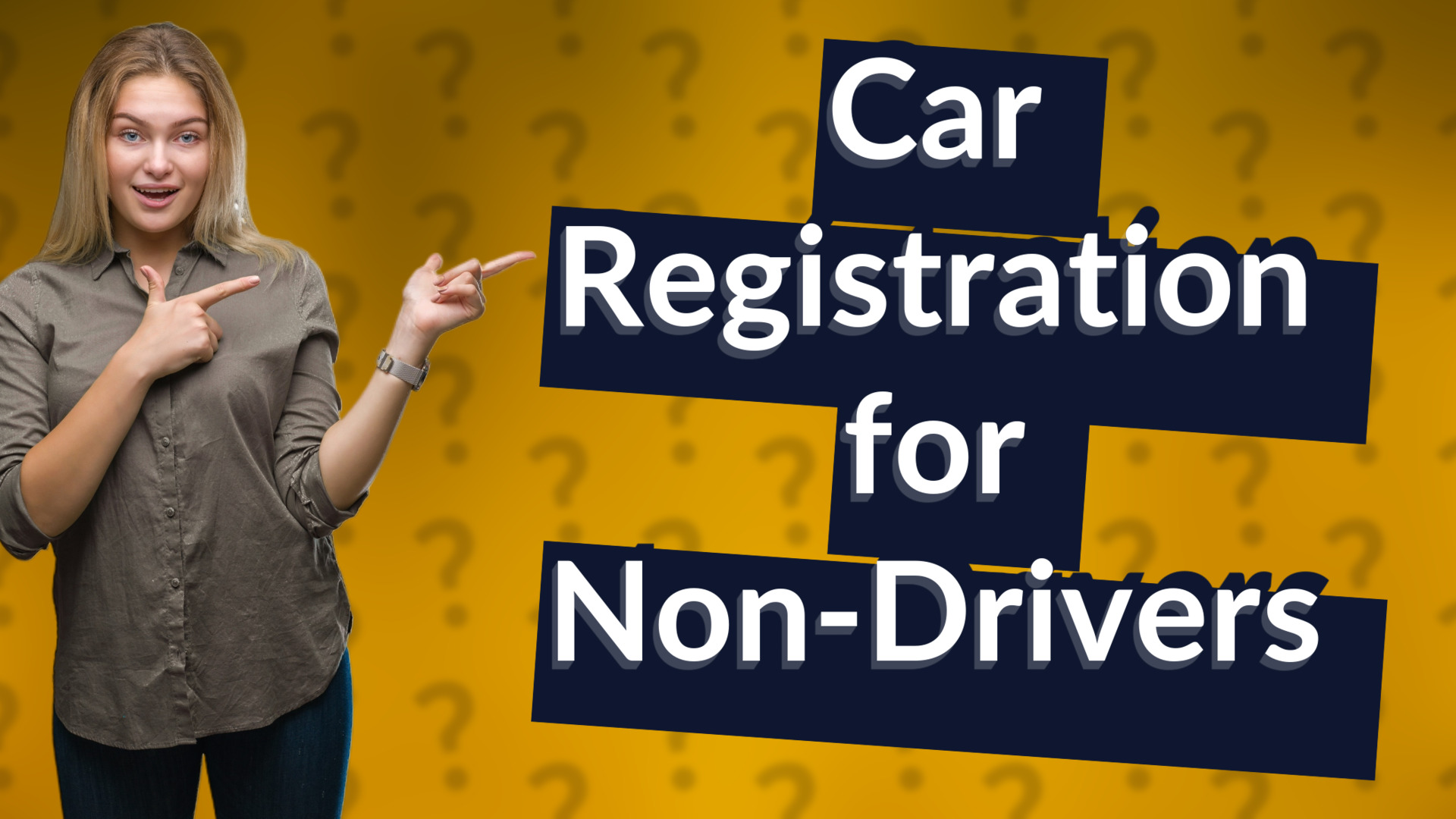 Car Registration for Non-Drivers