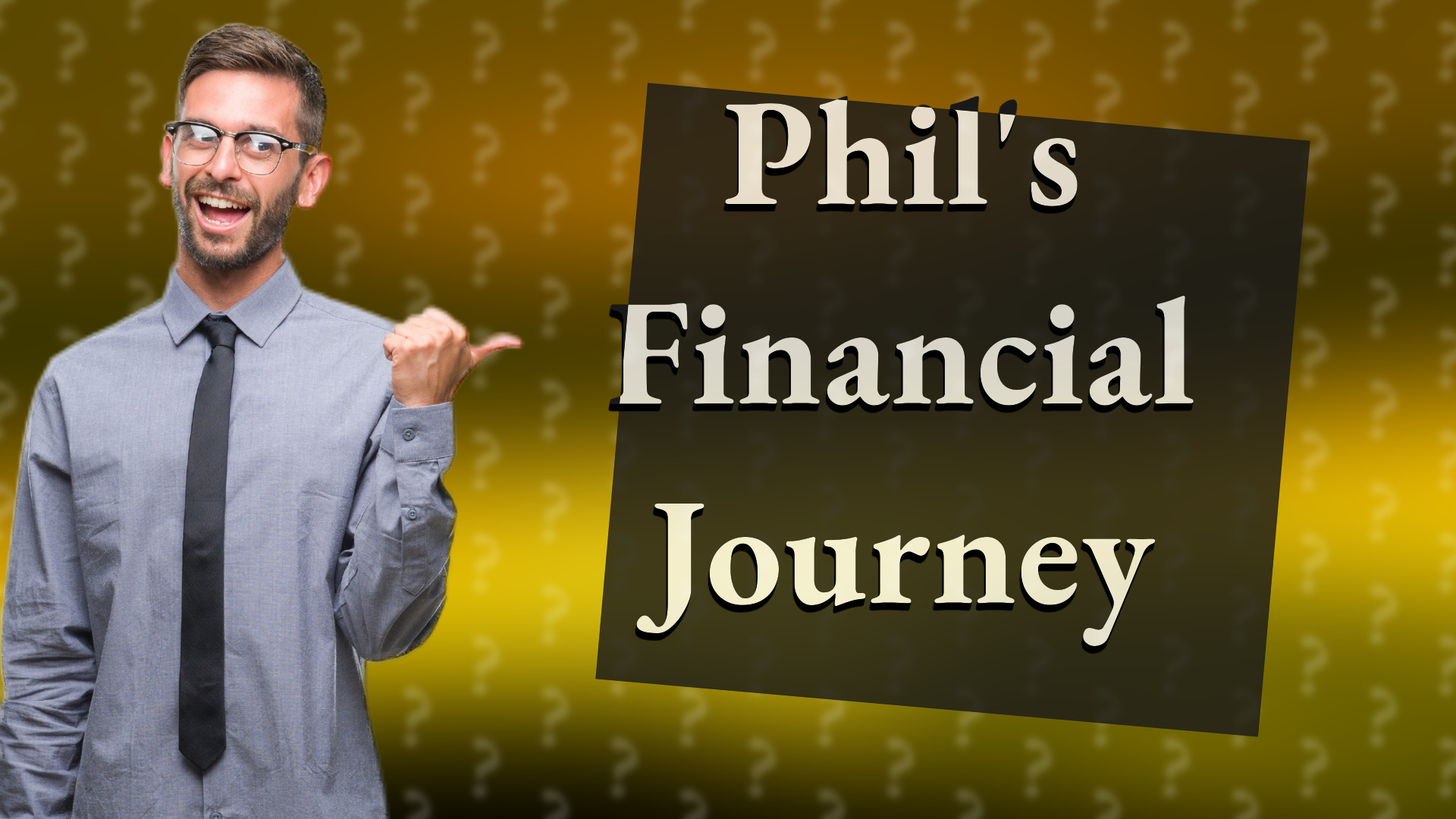 Phil's Financial Journey