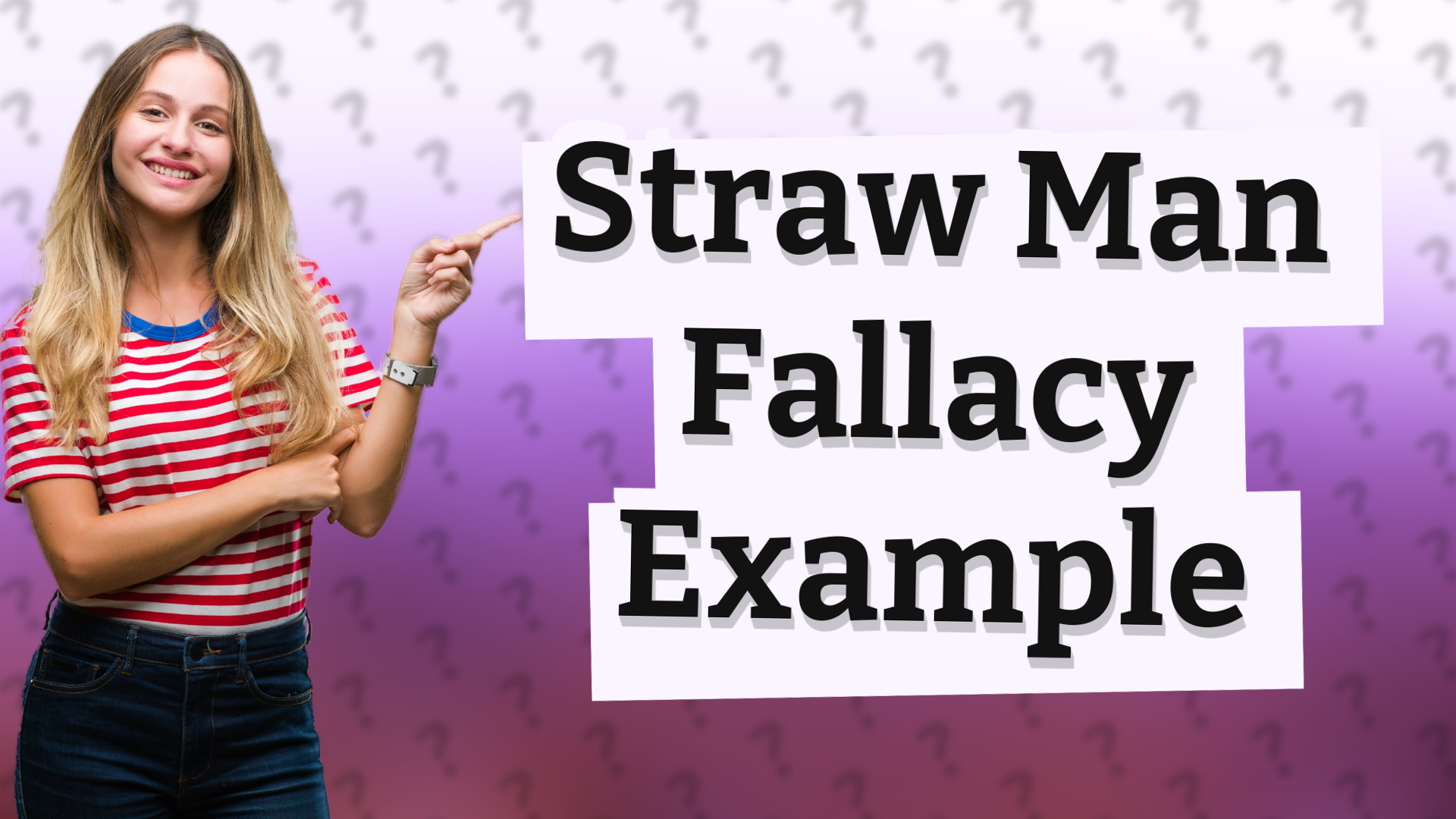 Straw Man Fallacy Example