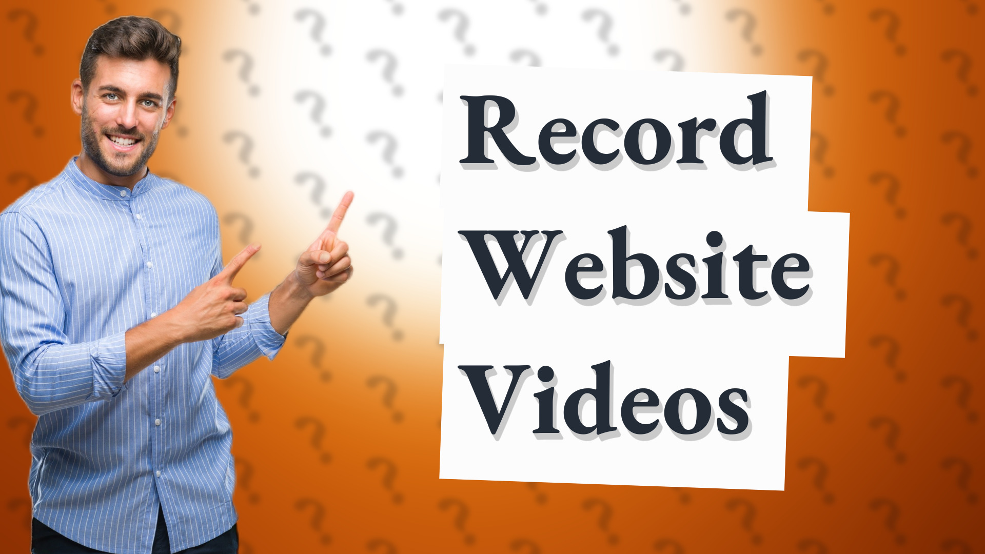 Record Website Videos