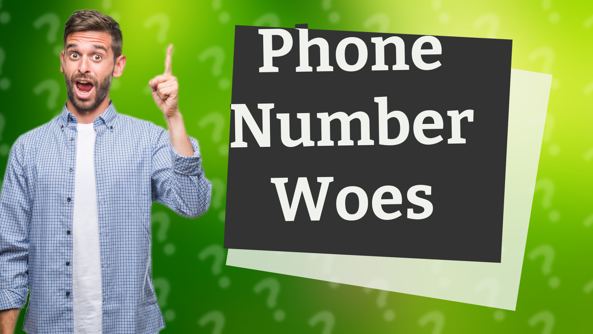 Phone Number Woes