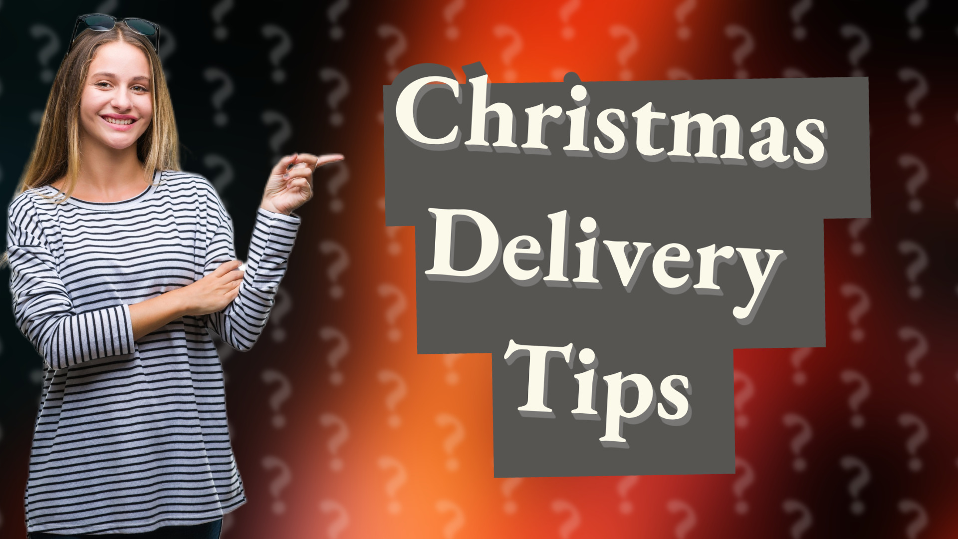Christmas Delivery Tips