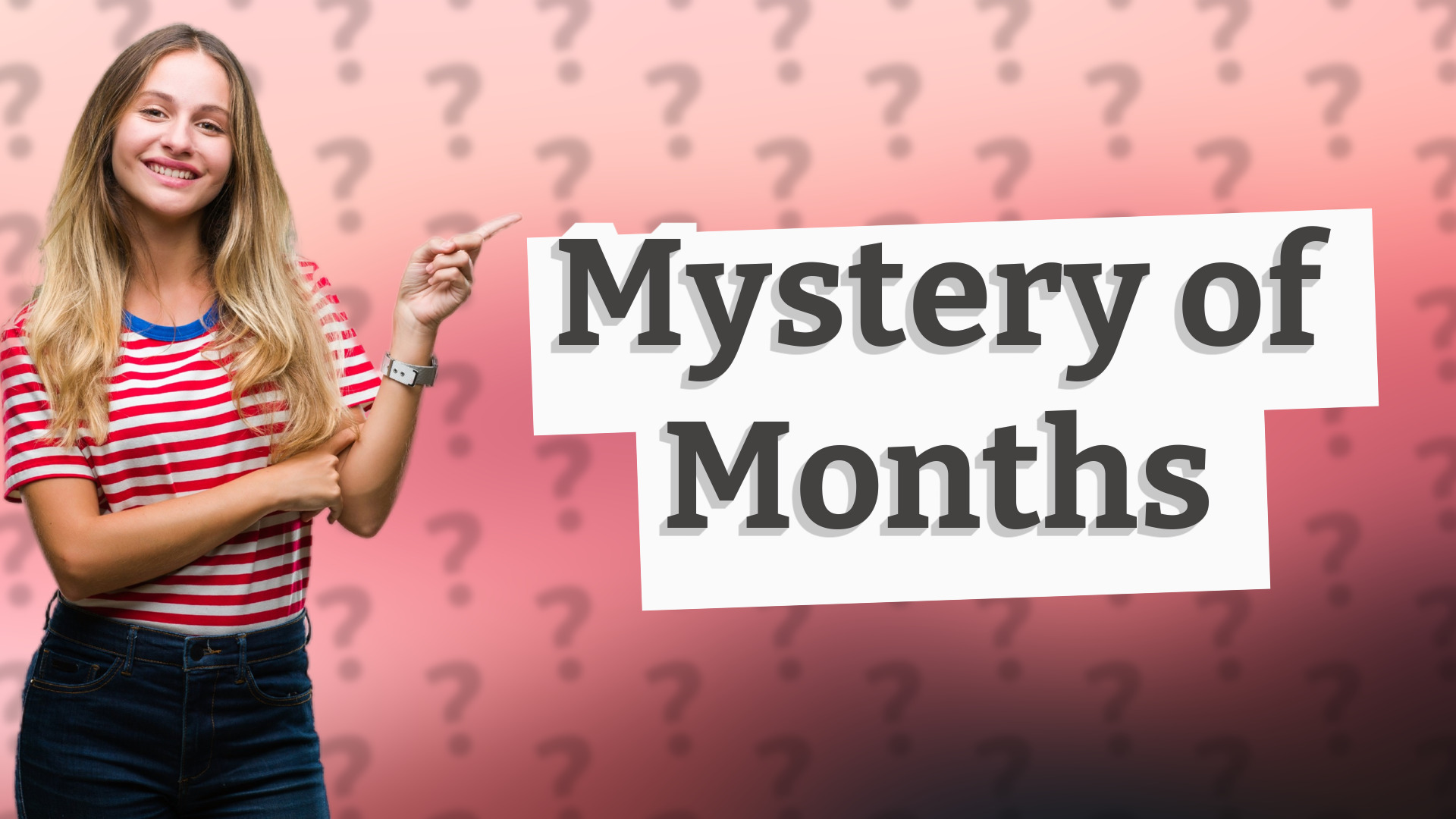 Mystery of Months