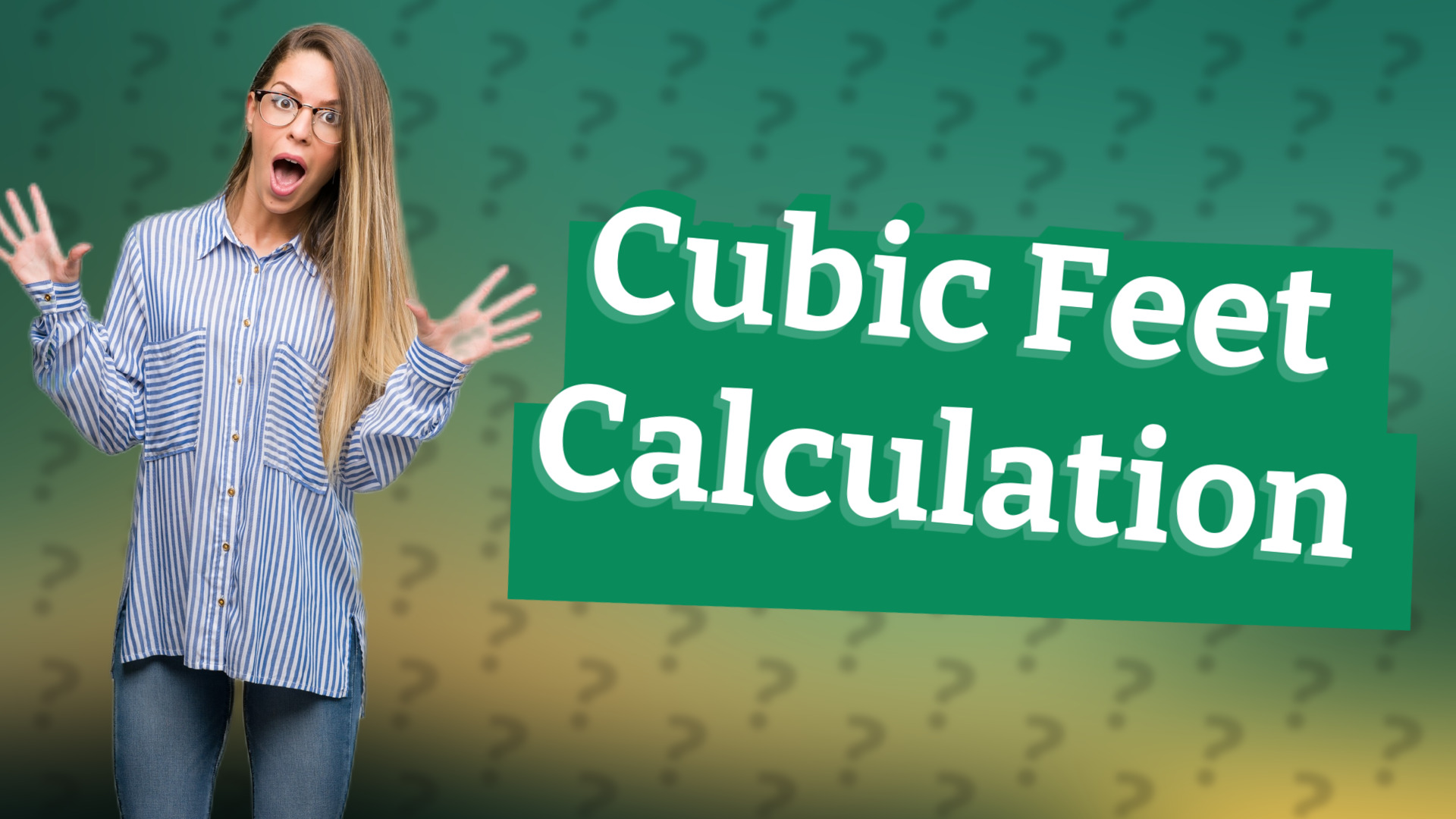 Cubic Feet Calculation