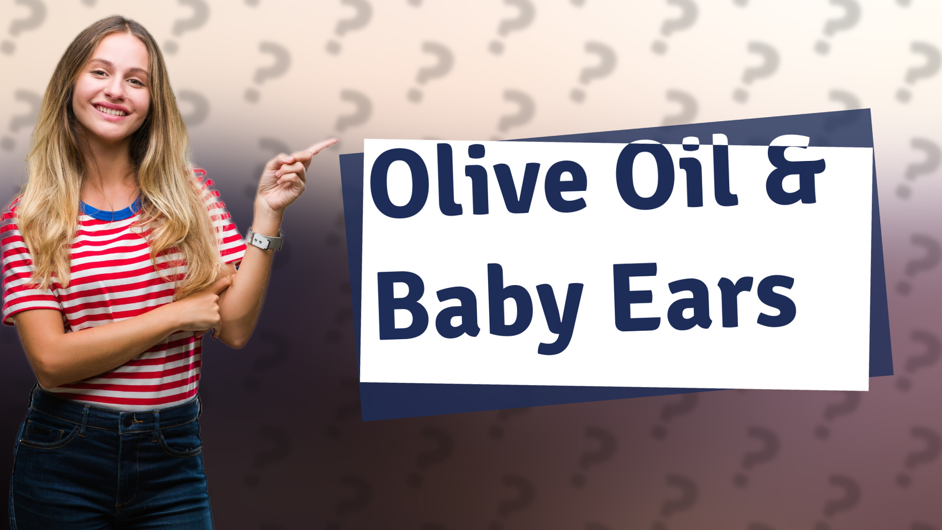 Olive Oil & Baby Ears