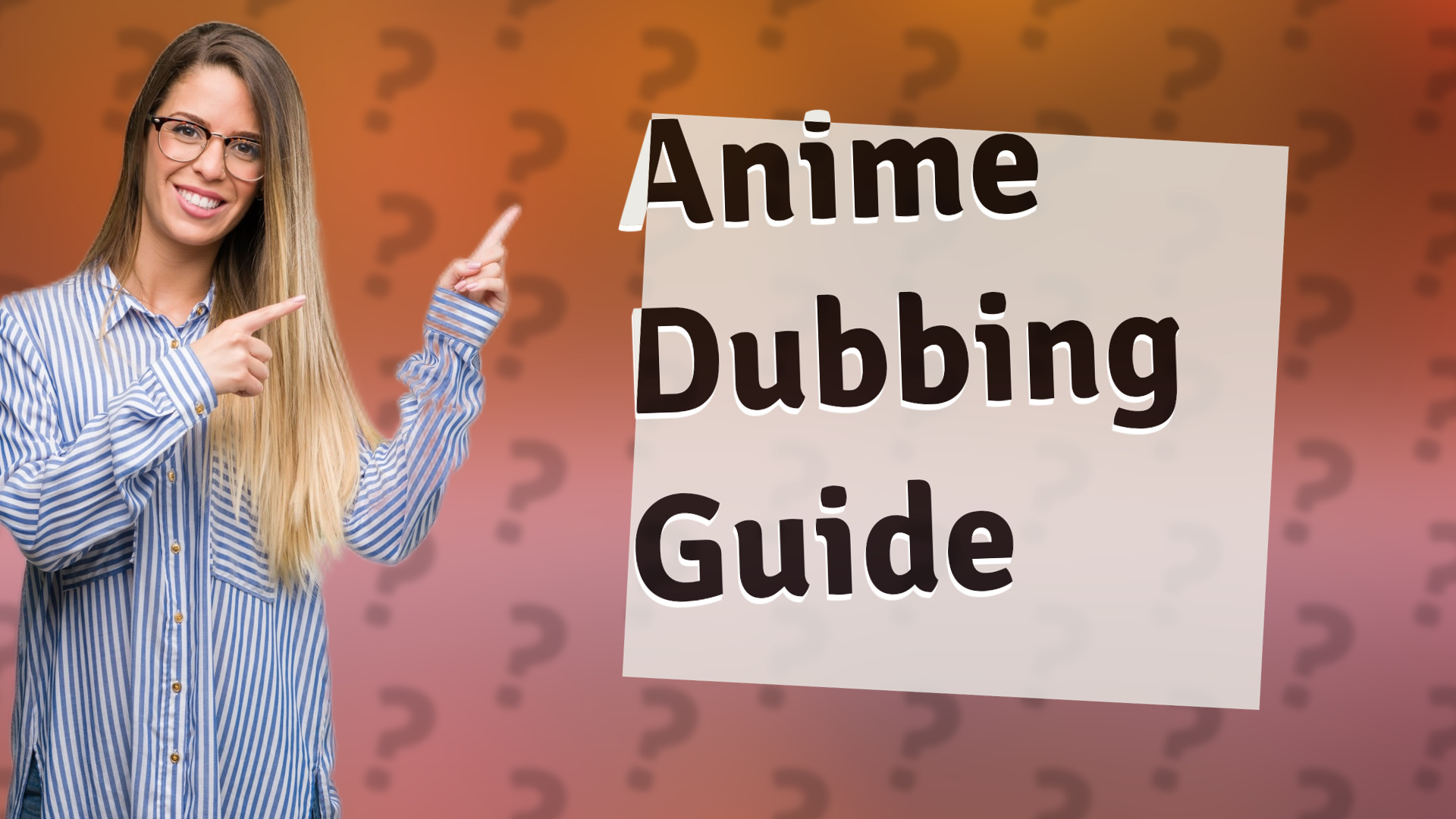 Anime Dubbing Guide