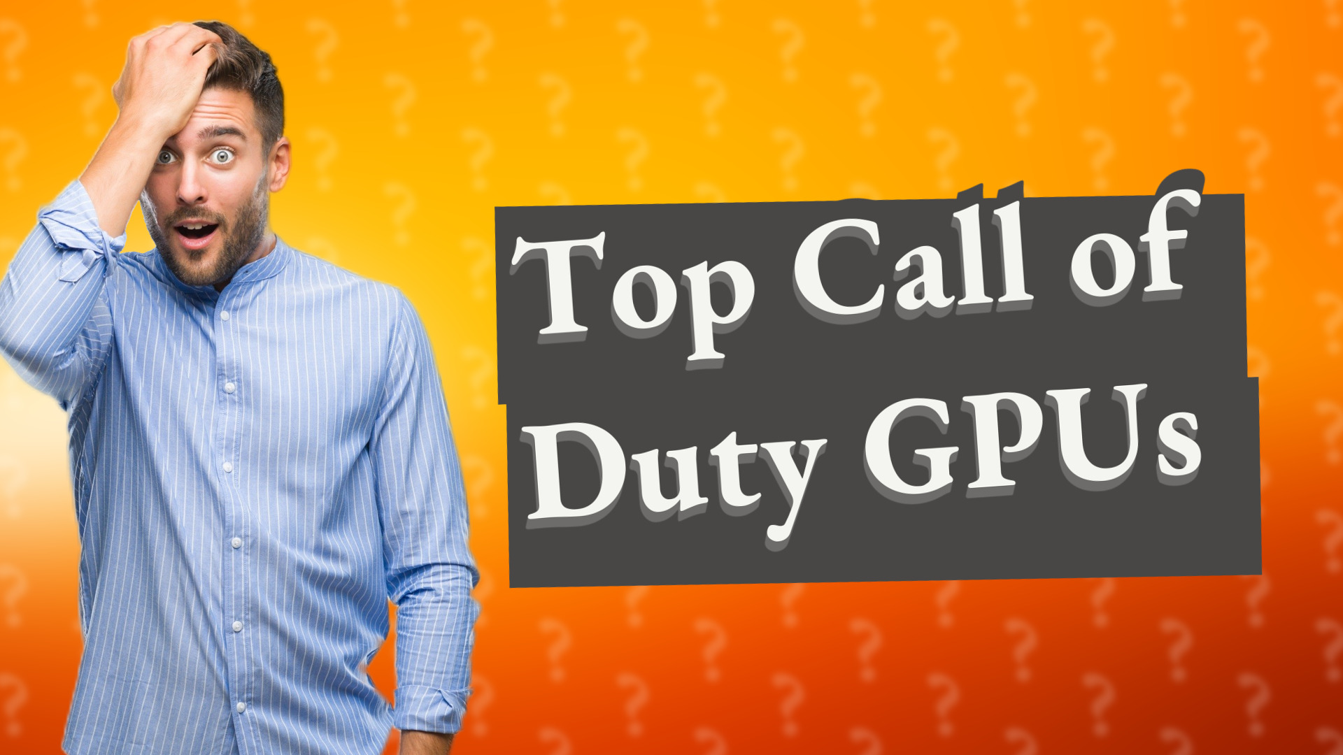 Top Call of Duty GPUs