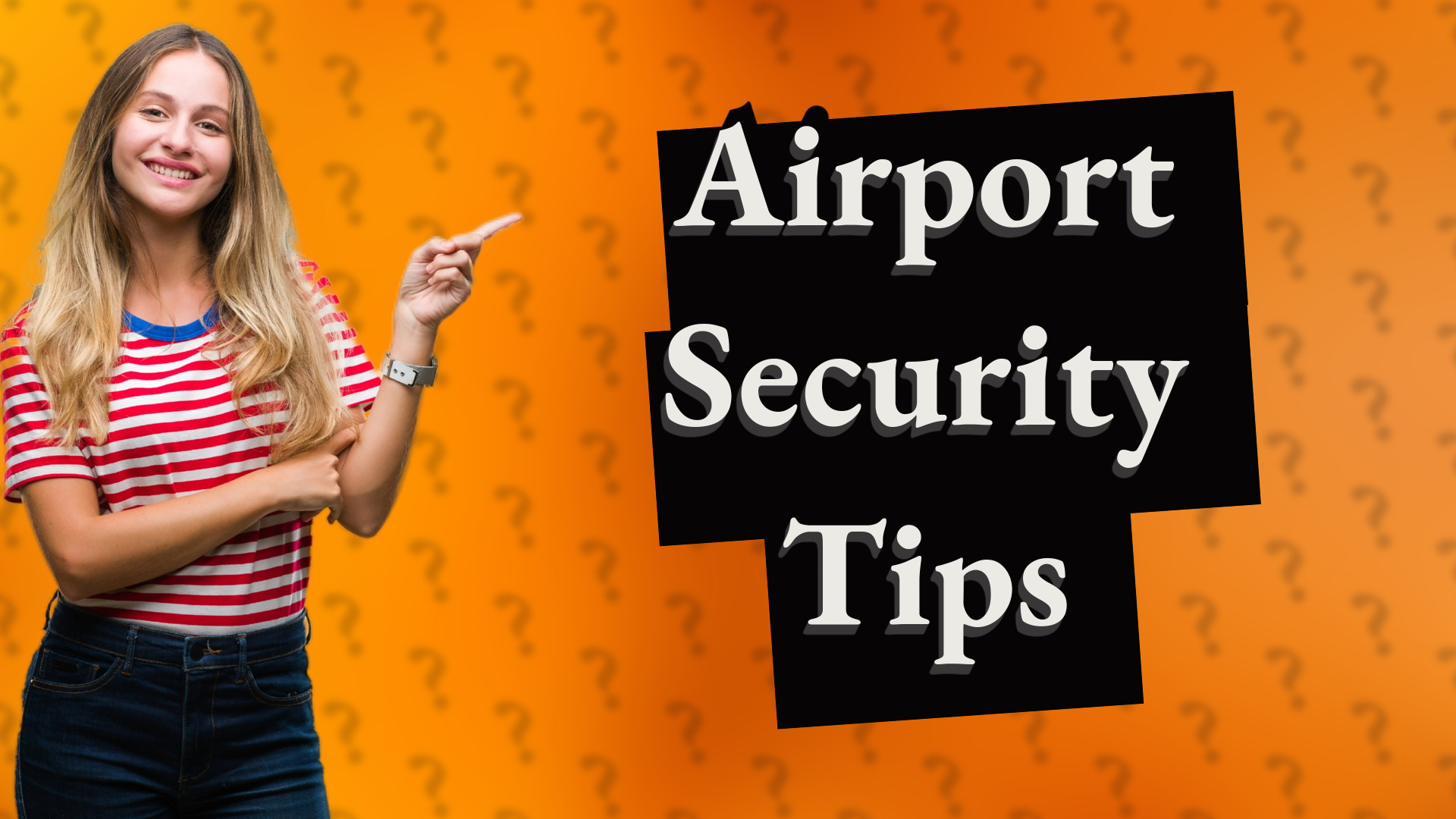 Airport Security Tips