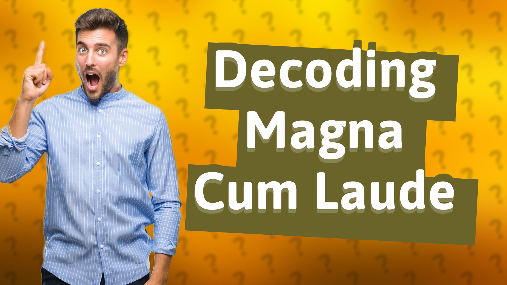 Decoding Magna Cum Laude