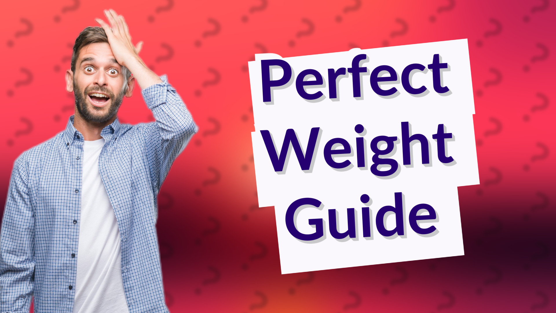 Perfect Weight Guide