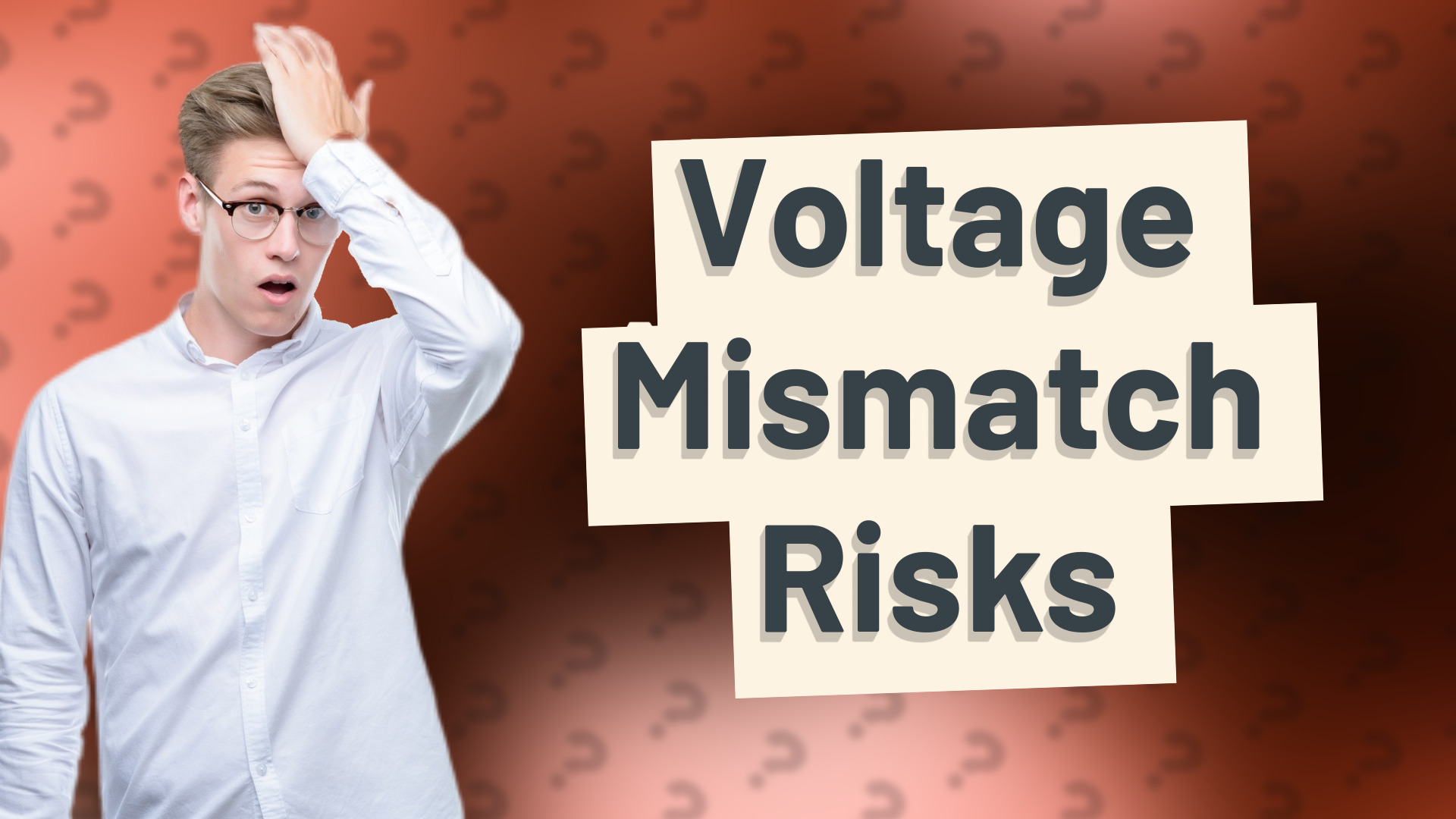 Voltage Mismatch Risks