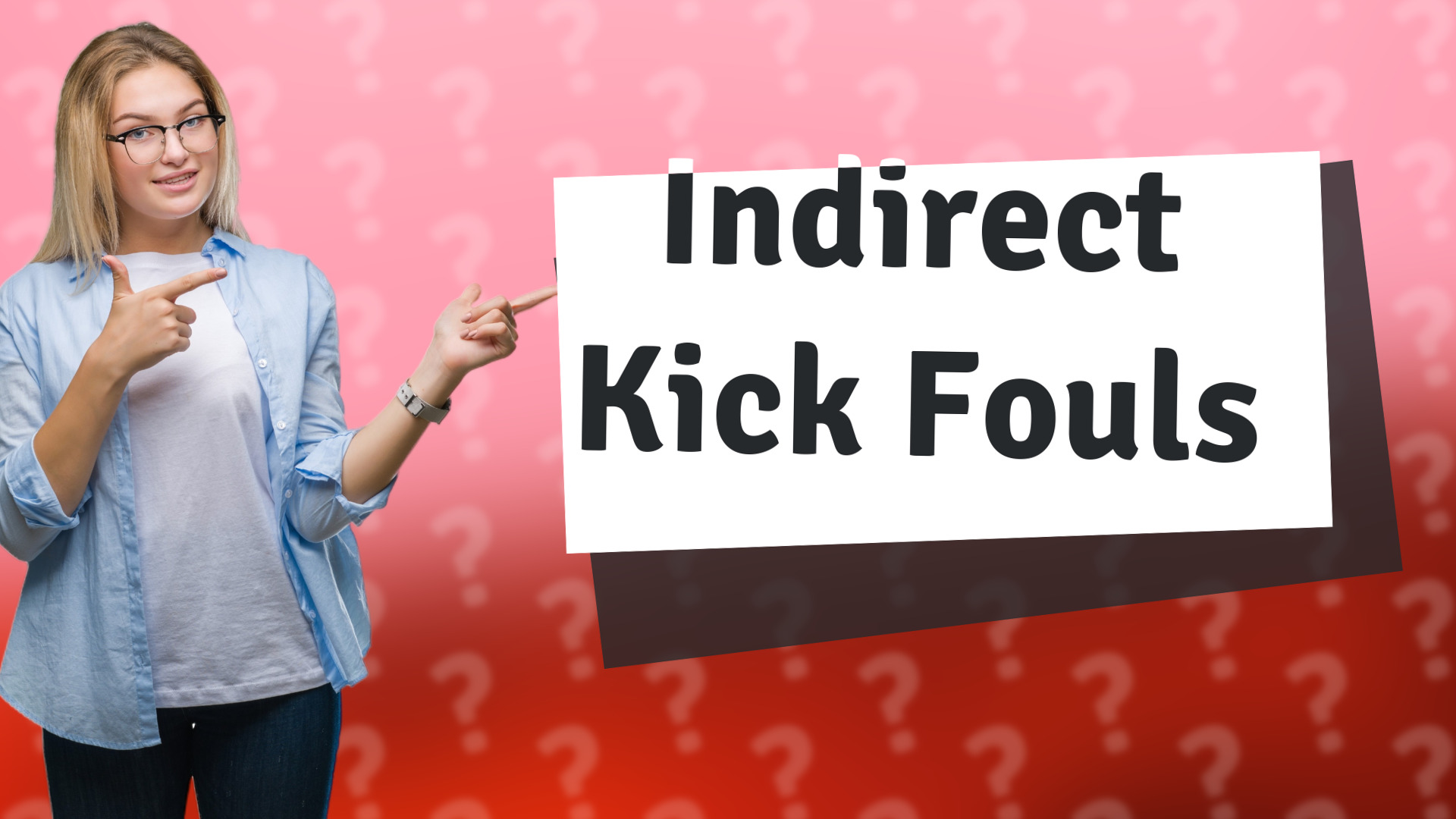 Indirect Kick Fouls