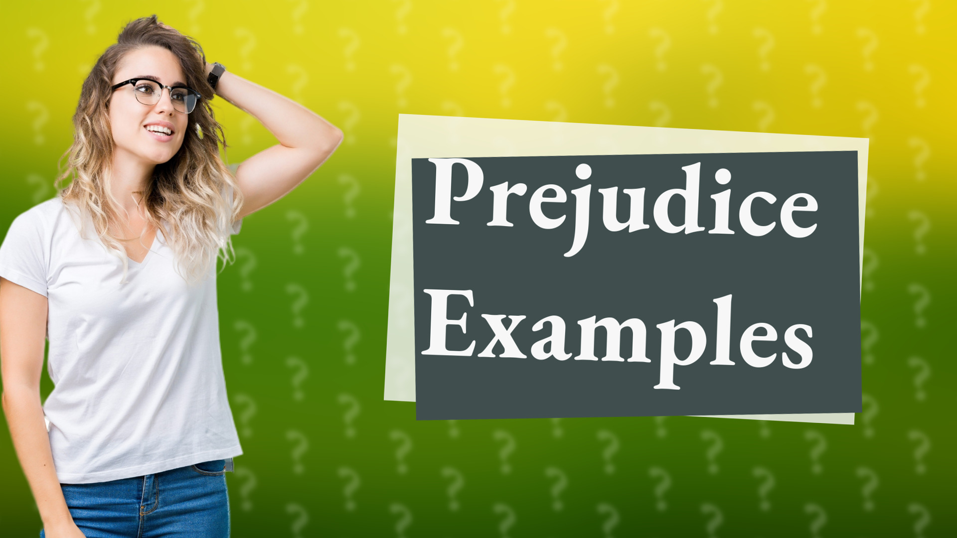 Prejudice Examples