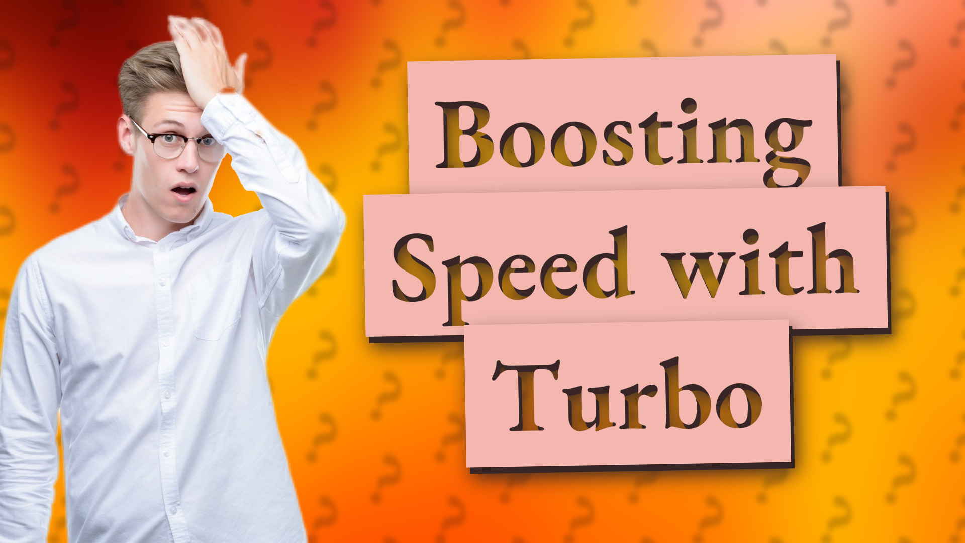 Boosting Speed with Turbo